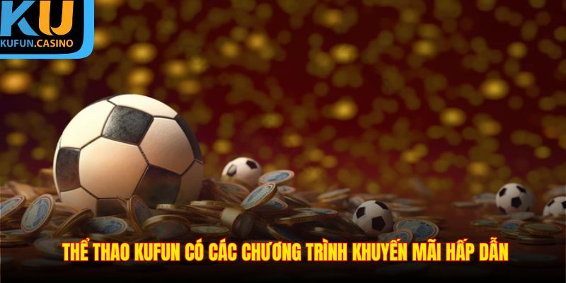 Các chương trình khuyến mãi hấp dẫn