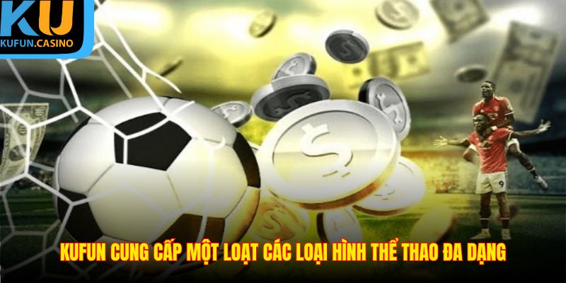 Cung cấp các trò chơi cá cược thể thao