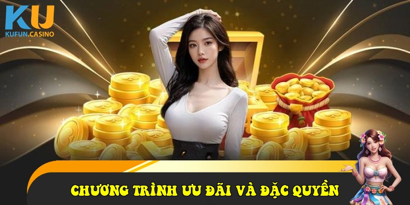  Chương trình ưu đãi và đặc quyền